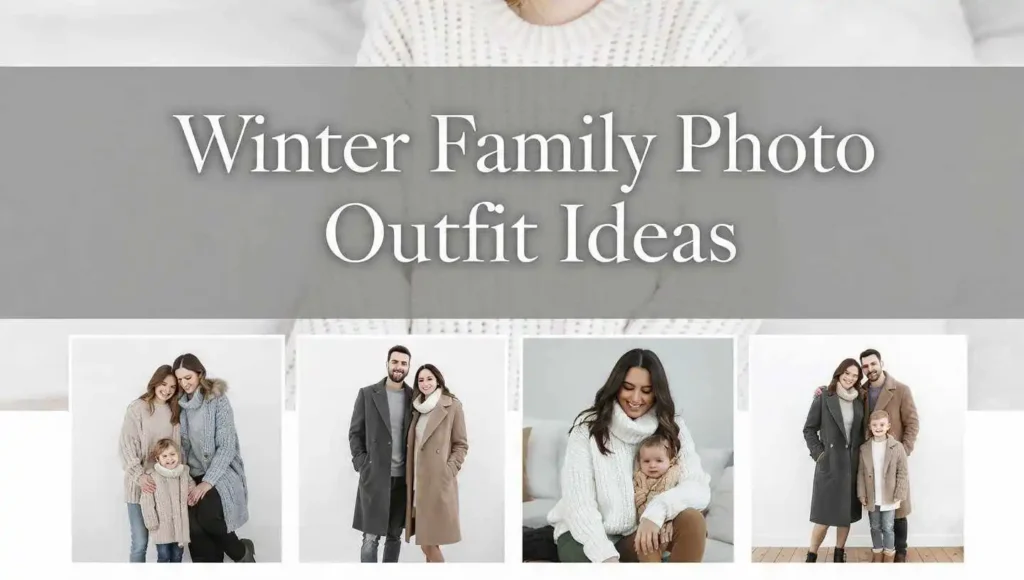 Winter Family Photo Outfit Ideas